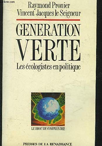 Génération verte: Les écologistes en politique book