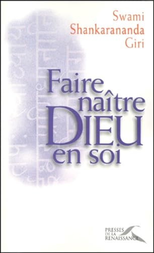 Faire naître Dieu en soi Books