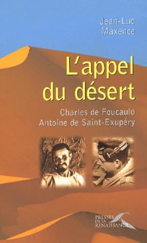 L'Appel Du Desert. Charles De Foucauld, Antoine De Saint-Exupery Books