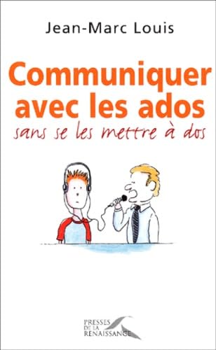 Communiquer avec les ados... sans se les mettre à dos ! Books