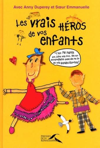 Les vrais héros de vos enfants Books