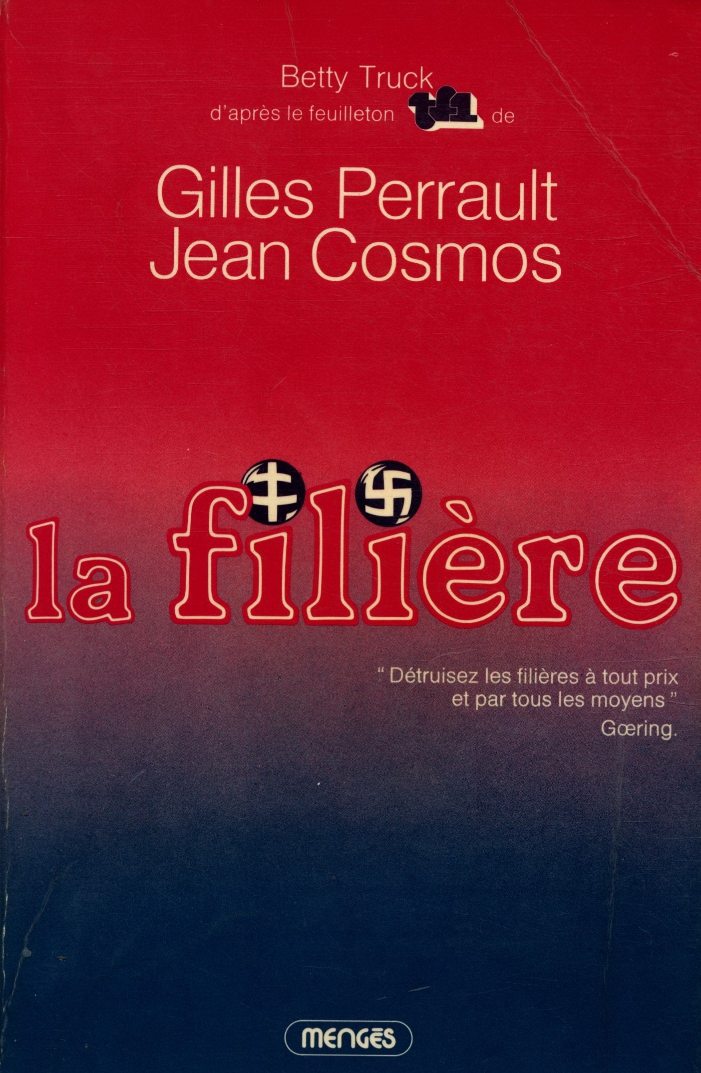 La Filière by Truck, Betty, Perrault, Gilles, Cosmos, Jean book
