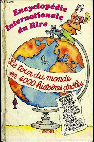 Encyclopédie internationale du rire : Le tour du monde en 4000 histoires drôles Books