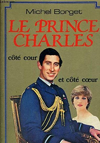 Le Prince Charles : Côté cour et côté coeur book