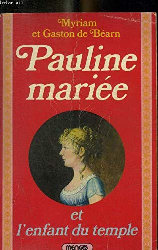 Pauline mariée et l'enfant du temple Books