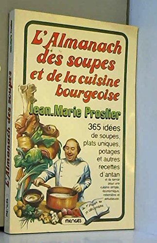 L'Almanach des soupes et de la cuisine bourgeoise Books