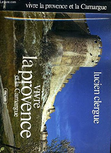 Vivre la Provence et la Camargue Books