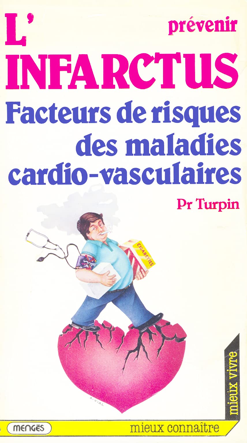 Prévenir l'infarctus : Facteurs de risques des maladies cardio-vasculaires (Mieux connaître, mieux vivre) book
