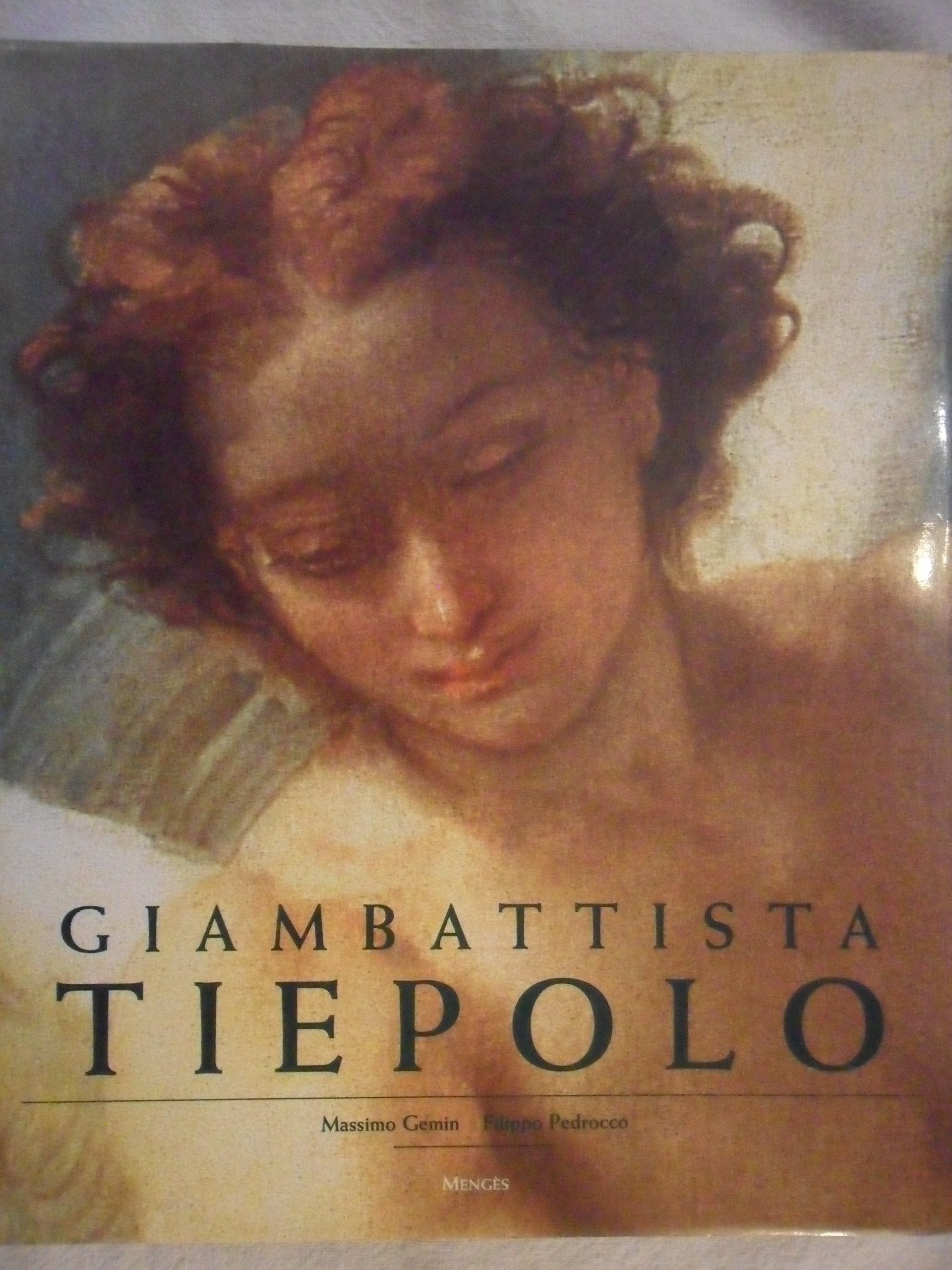 Giambattista Tiepolo. L'Oeuvre Peinte book