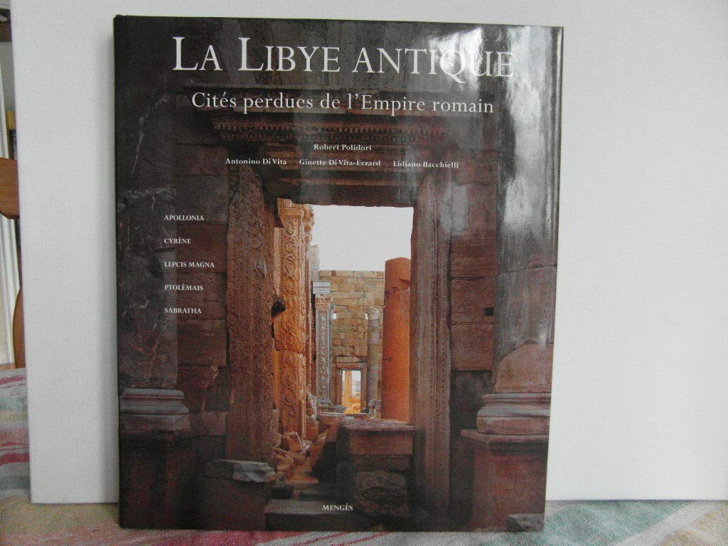 LA LIBYE ANTIQUE.: Cités perdues de l'Empire romain Books