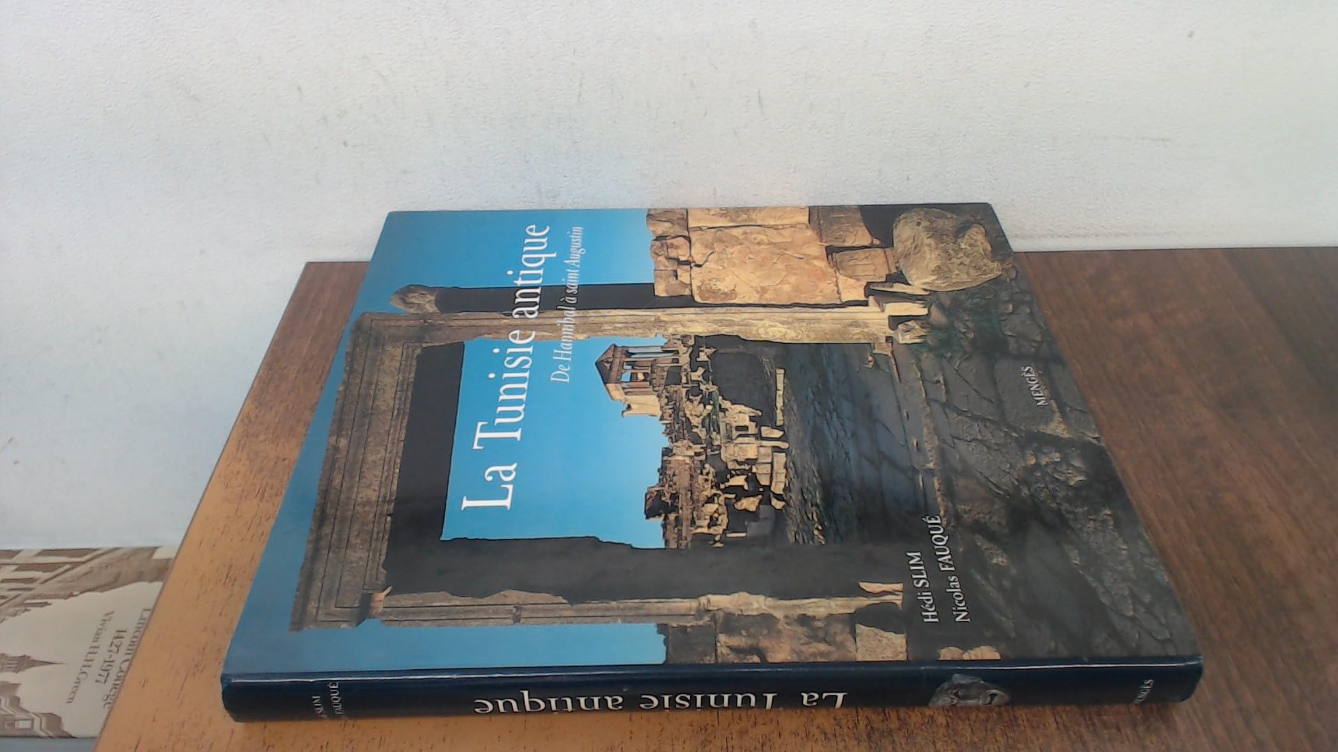 La Tunisie antique de Hannibal à Saint-Augustin Politics & History