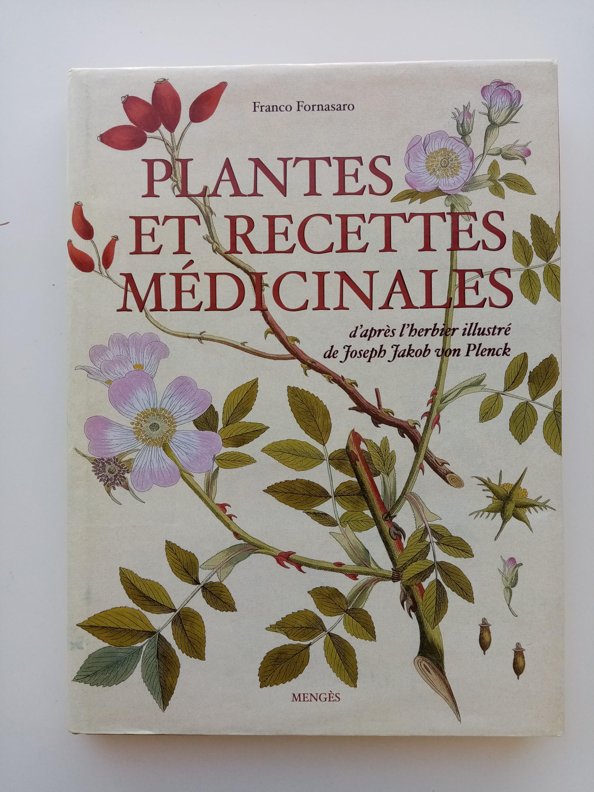 Plantes et recettes médicinales d'après l'herbier illustré de Joseph Jakob von Plenck Books