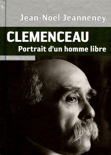 Clemenceau: Portrait d'un homme libre Books