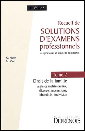Recueil de solutions d'examens professionnels: Tome 2, Droit de la famille Books