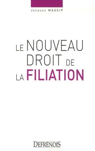 le nouveau droit de la filiation book