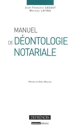 Manuel de déontologie notariale book