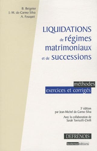 Liquidations de régimes matrimoniaux et de successions: Méthodes, exercices et corrigés book