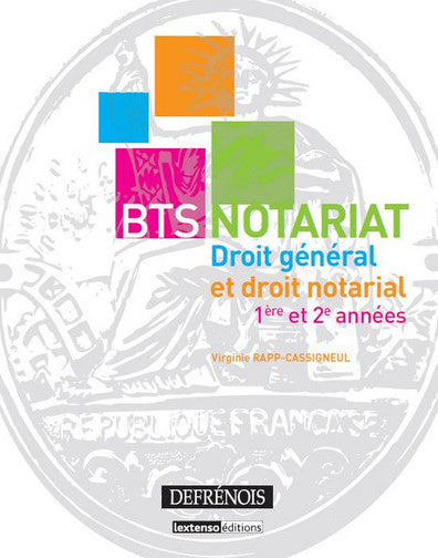 BTS notariat : droit général et droit notarial : 1re et 2e années Study Guides