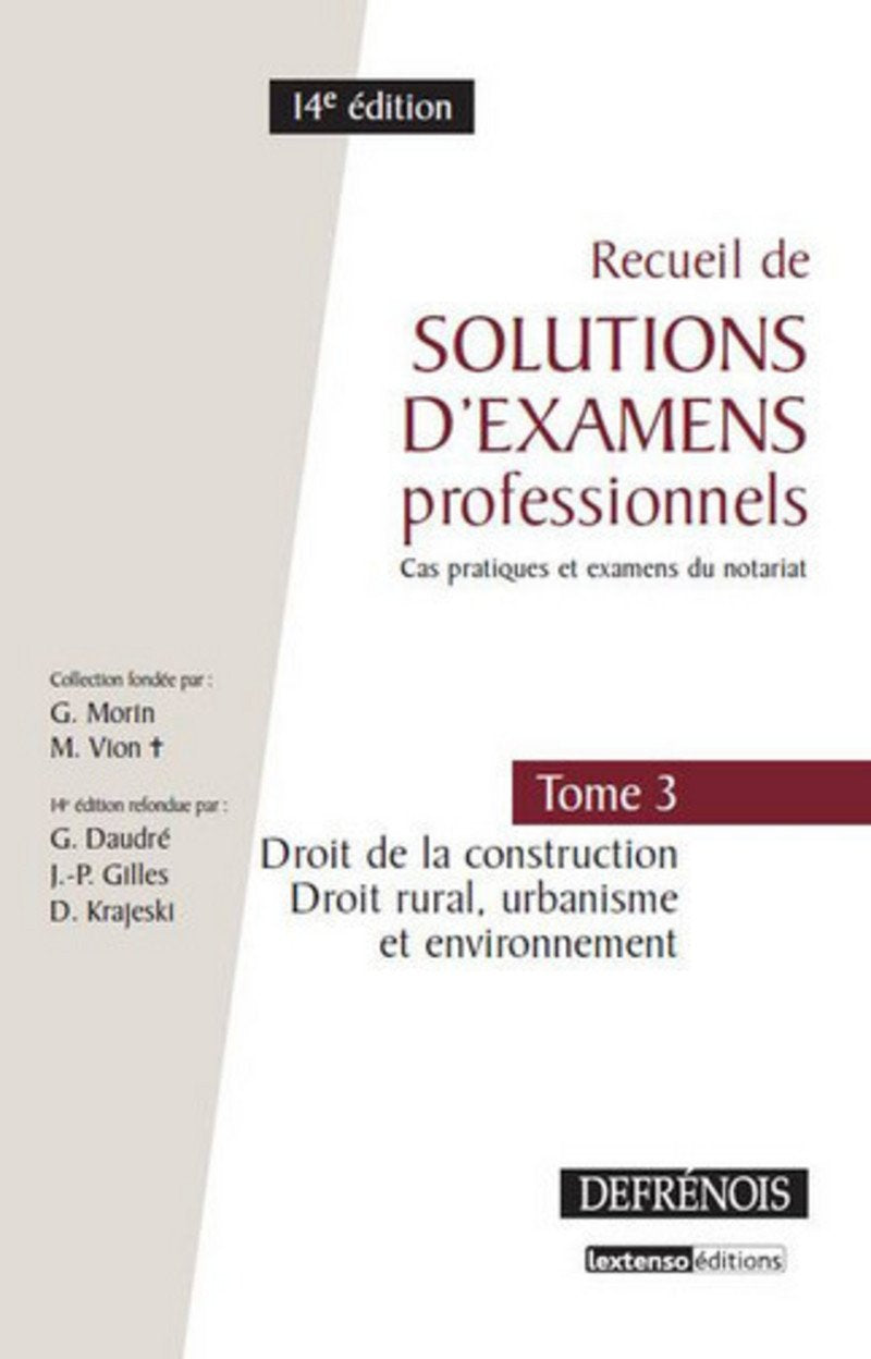 Recueil de solutions d'examens professionnels (cas pratiques et examens du notariat) T3. Droit de la book