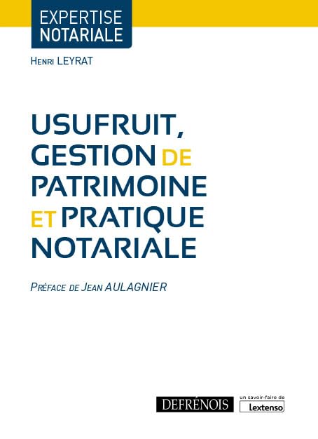 Usufruit, gestion de patrimoine et pratique notariale Law