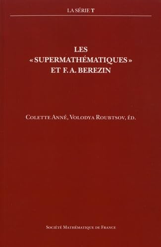 Les "supermathématiques" et F.A. Berezin book
