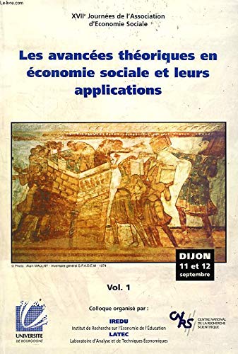 Les avancées théoriques en économie sociale et leurs applications : XVIIe journées de l'Association d'économie sociale, Dijon, 11 et 12 septembre 1997 book