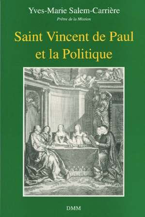 Saint Vincent de Paul et la Politique Religion & Esotericism