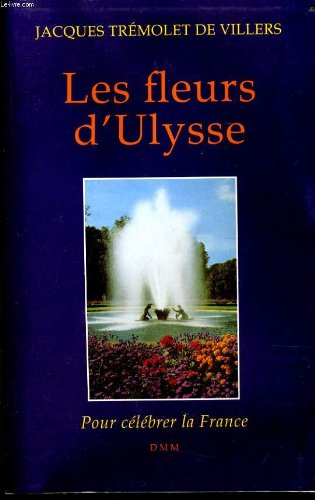 Les fleurs d'Ulysse : pour célébrer la France Books