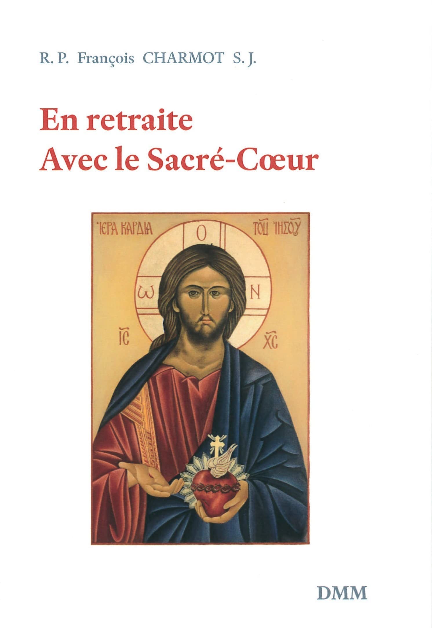 En retraite avec le Sacré-Coeur book