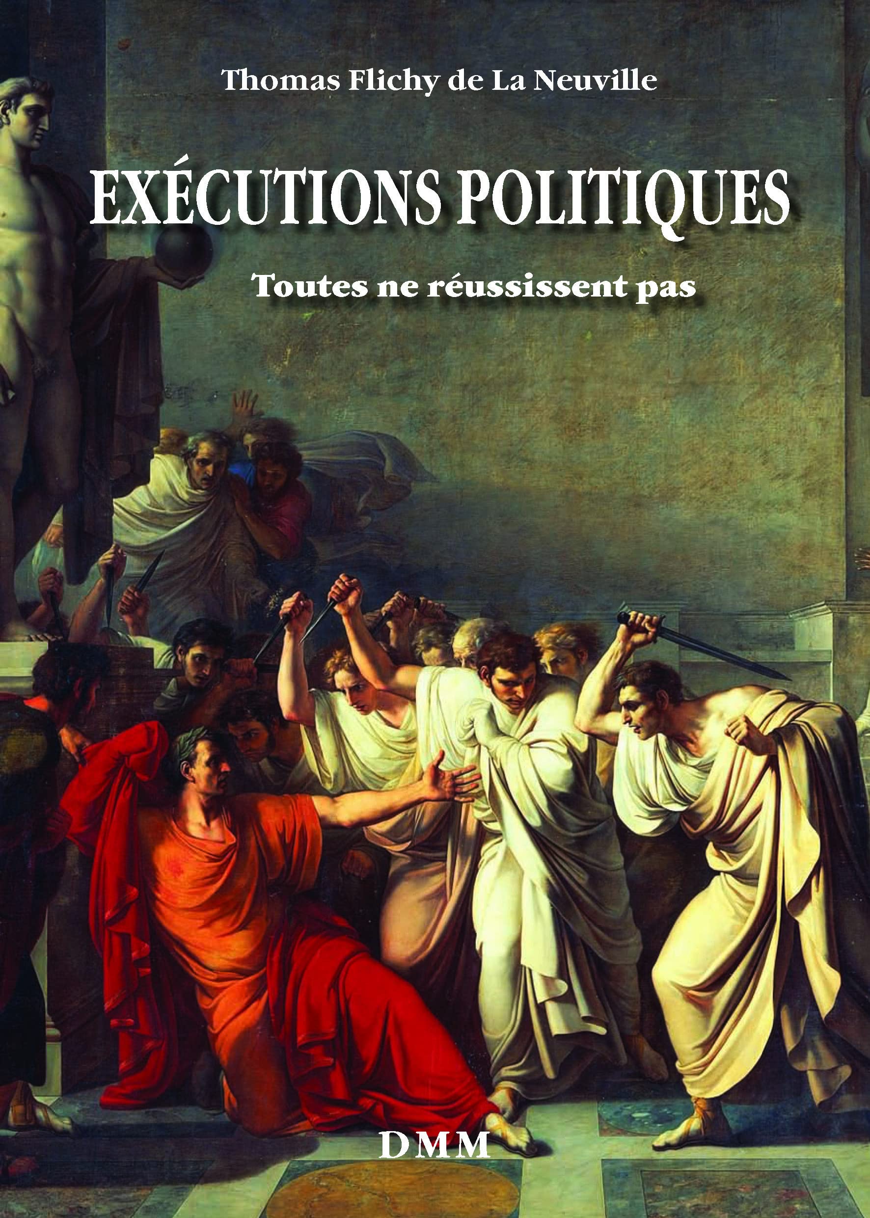 Exécutions Politiques. Toutes Ne Réussissent Pas book