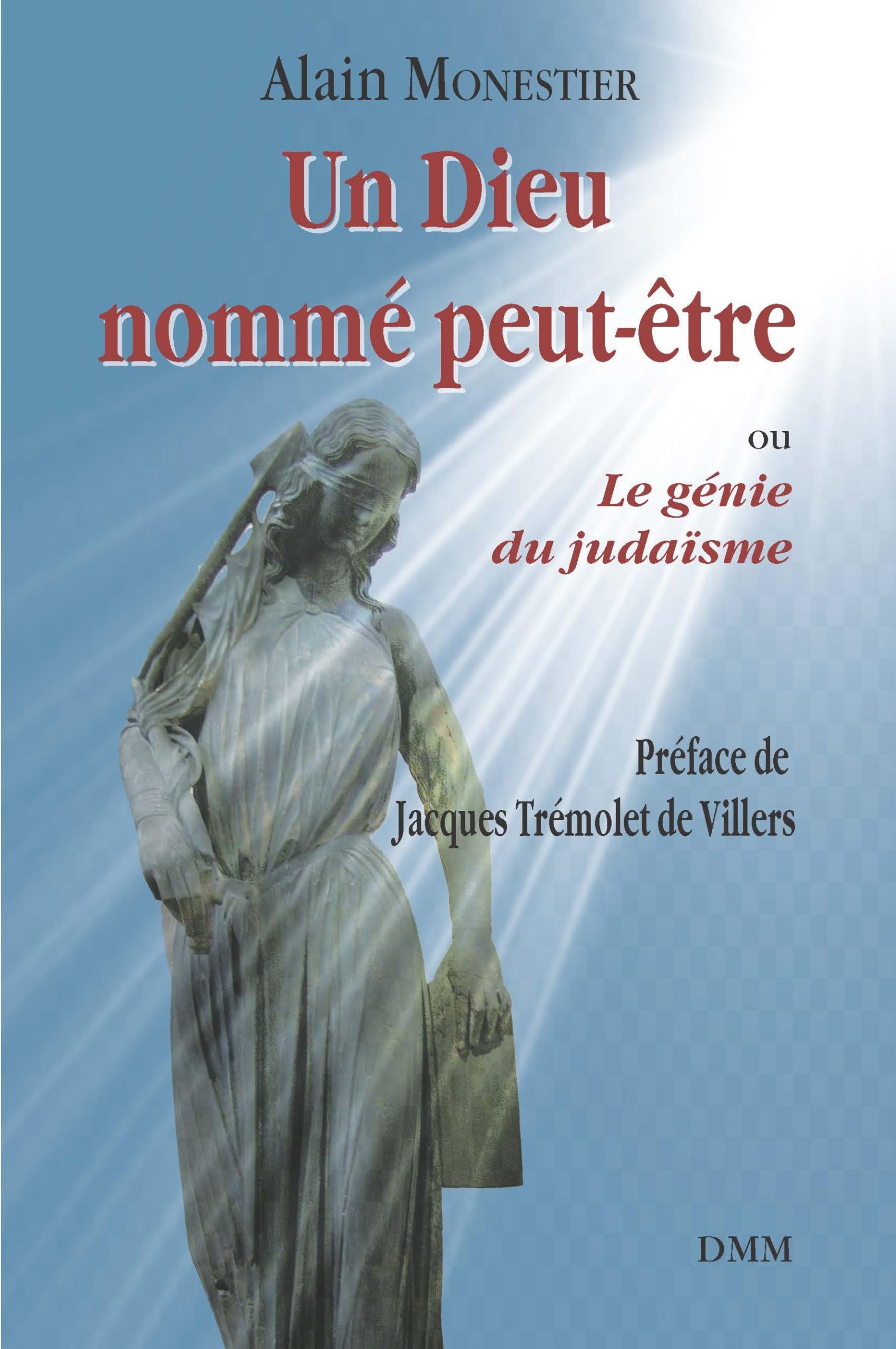 Un Dieu nommé peut-être. ou Le génie du judaïsme book