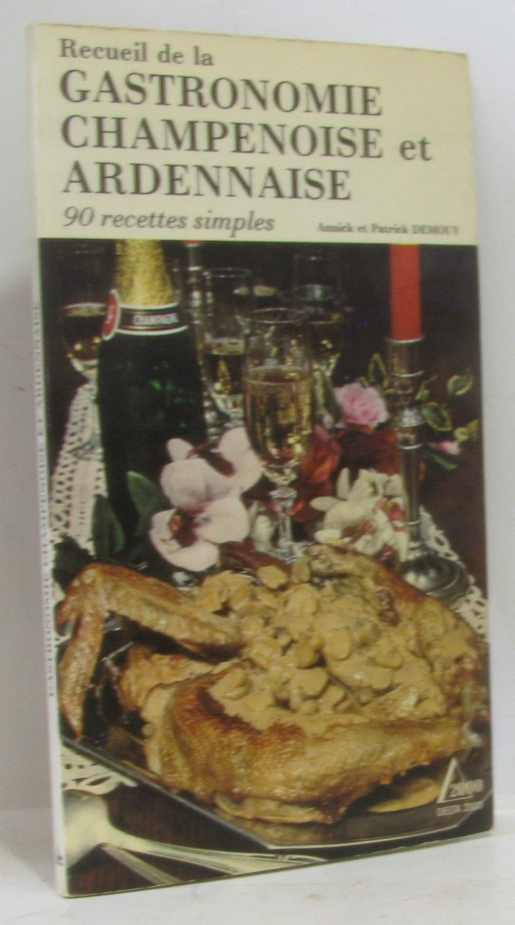 Recueil de la gastronomie champenoise et ardennaise (Delta 2000) Books