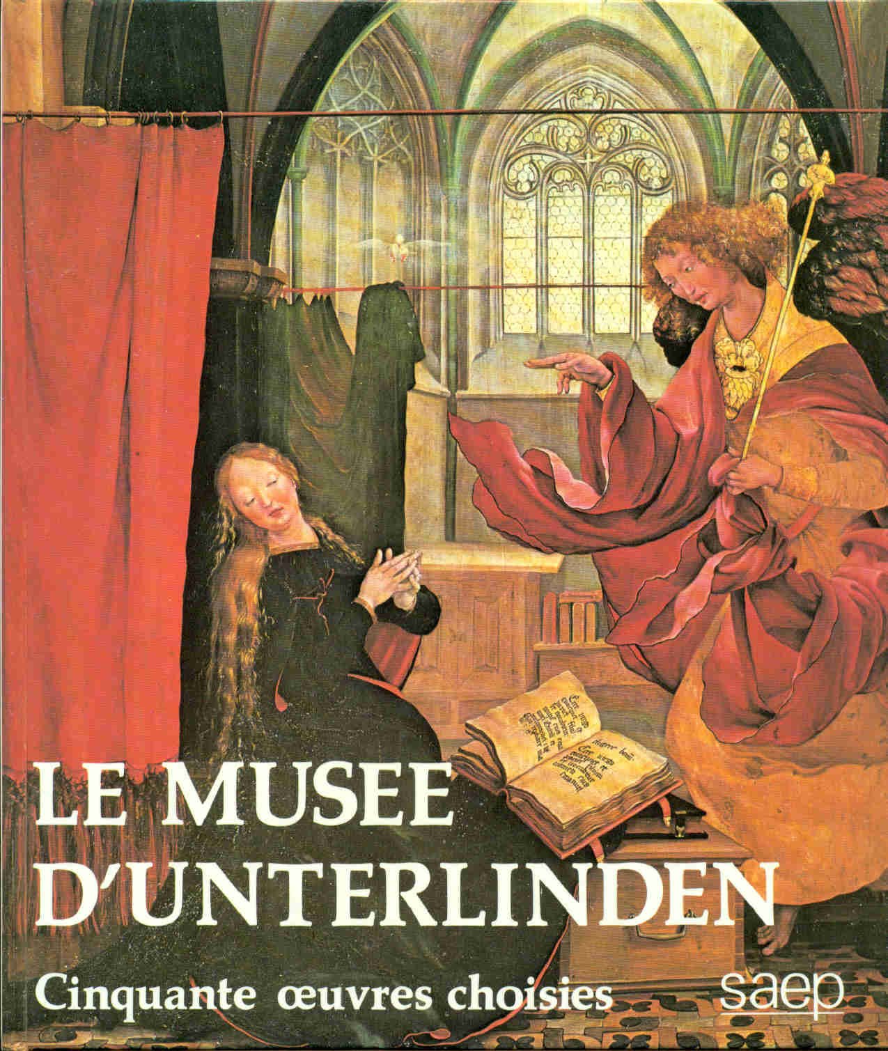 Le musee d'unterlinden, cinquante oeuvres choisies. Books