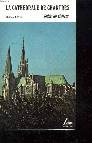 Product Image: LA CATHEDRALE DE CHARTRES. GUIDE DU VISITEUR.