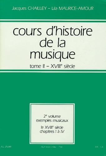 Cours d'histoire de la musique. Vol. 2-2. Cours d'histoire de 1700 à 1791 : exemples musicaux Books