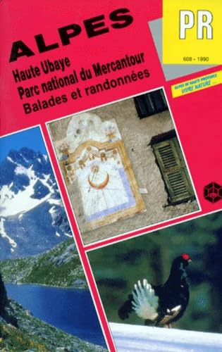 Parc national du Mercantour : Alpes, Haute-Ubaye, balades et randonnées. Fédération française de randonnée pédestre book