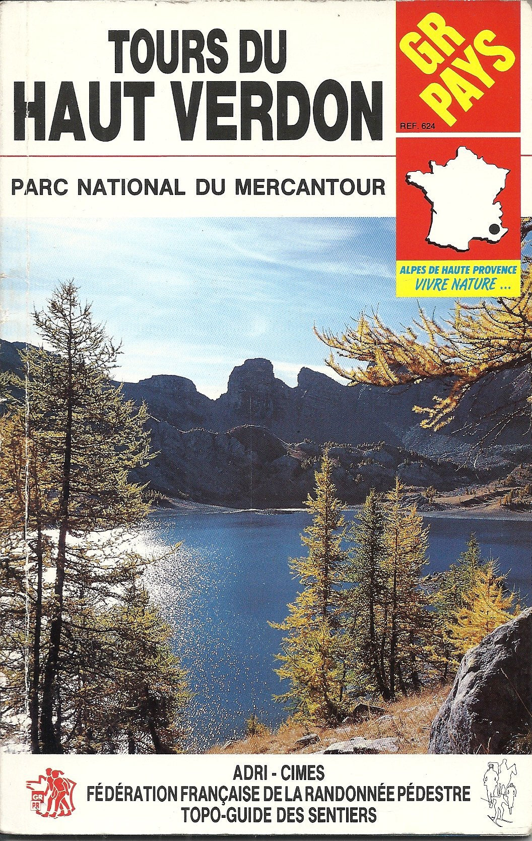Alpes : tours du haut Verdon, parc national de Mercantour book