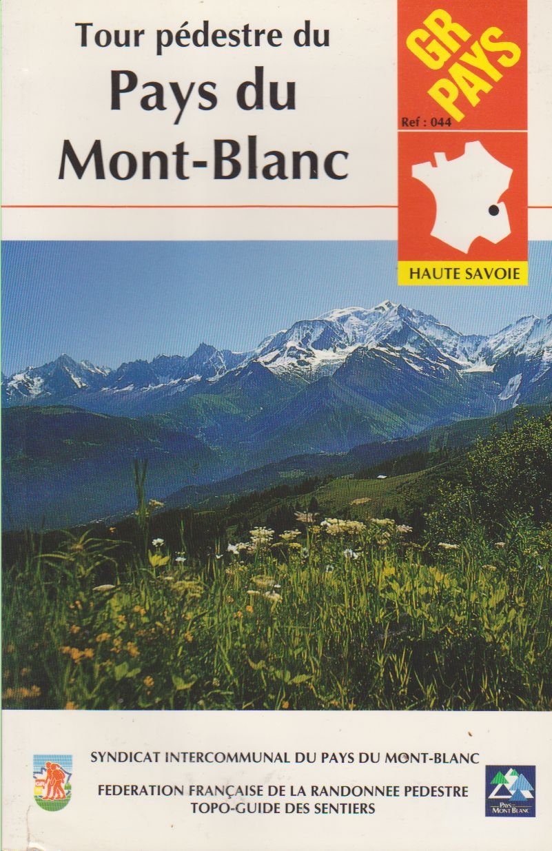 GRP : Tour du Mont Blanc. Fédération française de randonnée pédestre book