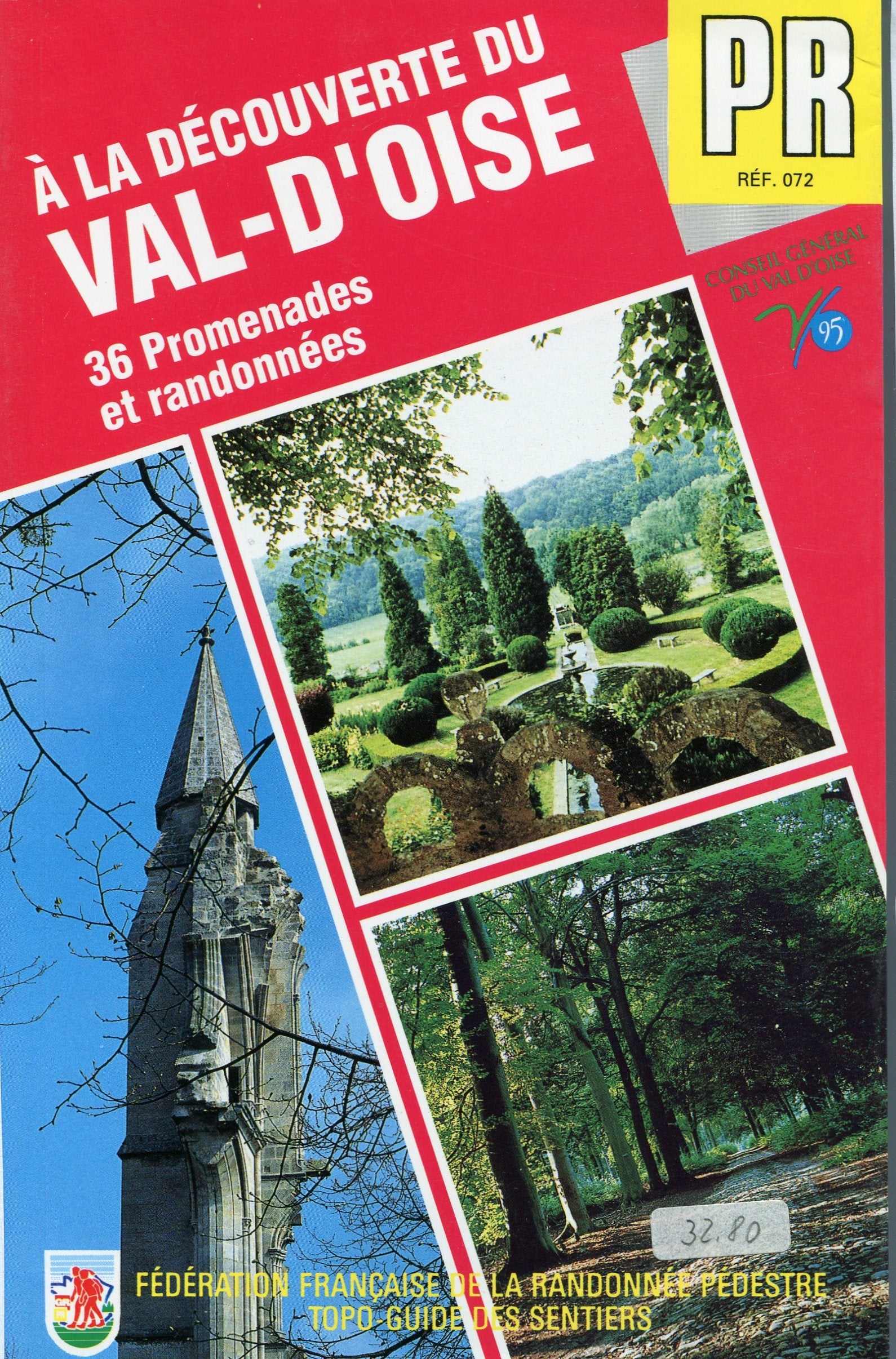 À la découverte du Val-d'Oise: PR, 36 promenades et randonnées Books