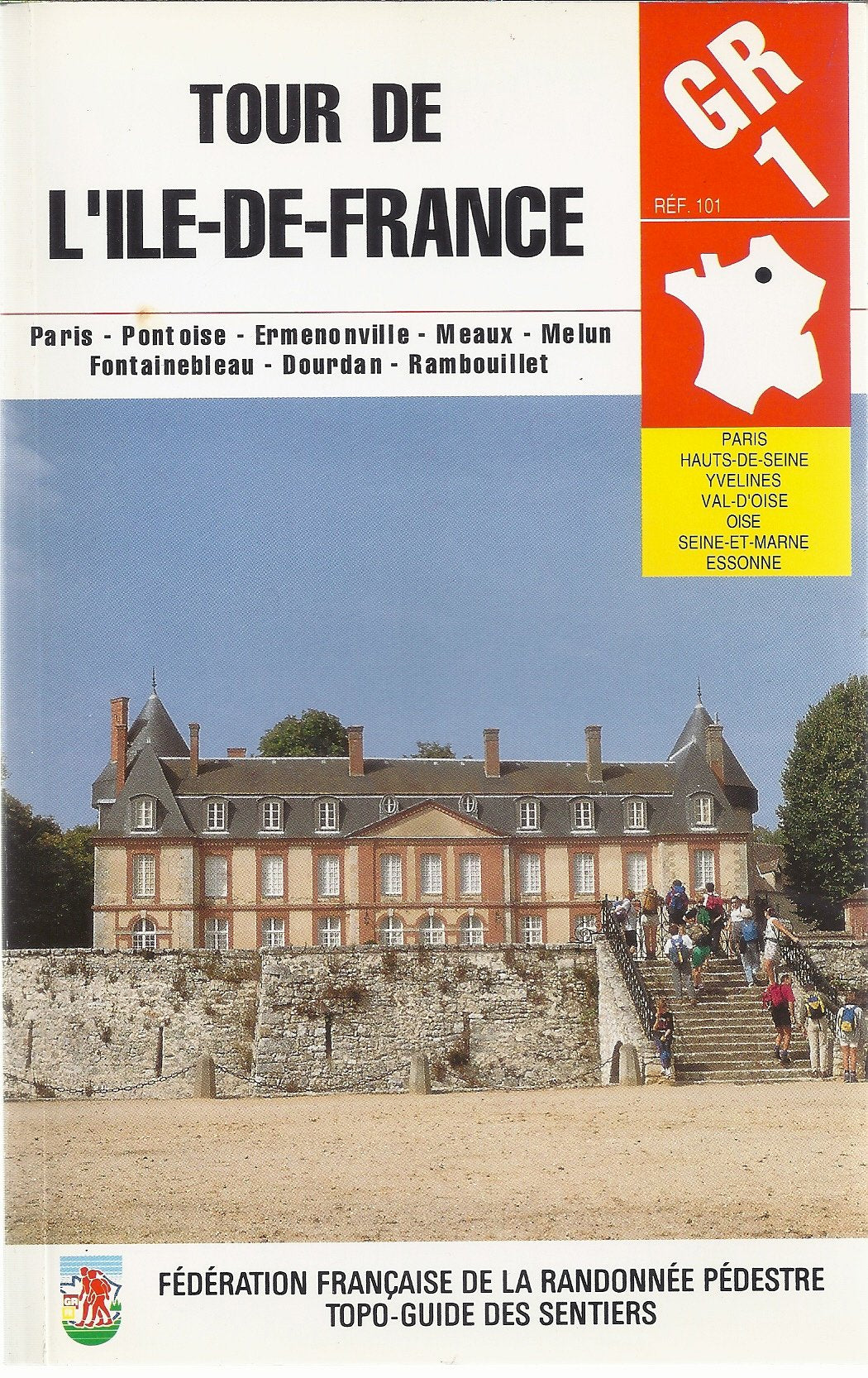 GR 1, 1 A-B-C-D, tour de l'Île-de-France Leisure & Fun