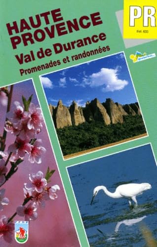 Haute Provence : val de Durance : promenades et randonnées book