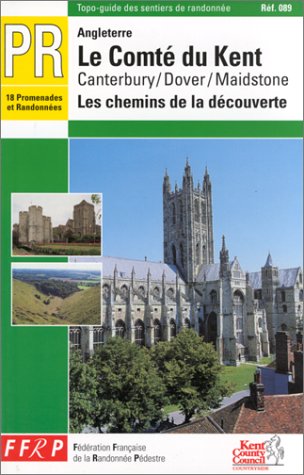 Kent: Les chemins de la découverte, PR, 18 promenades et randonnées Books