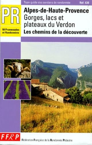 Gorges, lacs et plateaux du Verdon: Les chemins de la découverte, 2ème édition Books