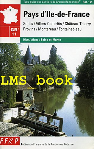 GR 11, 11 A, 11 B, pays d'Île-de-France... book