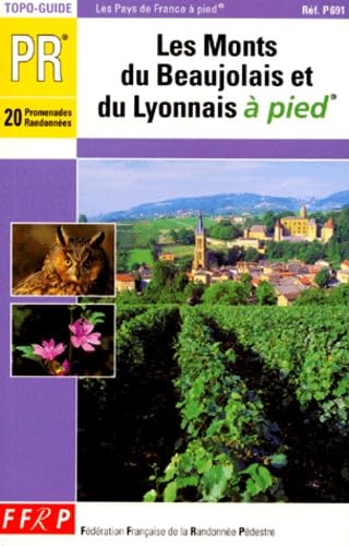Les pays de France à pied: Les monts du Beaujolais et du Lyonnais à pied Books