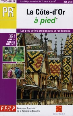 La Côte-d'Or à pied : 23 promenades et randonnées, 4 randonnées de week-end : le GR7, le GR 76, le GR2, le GR213, le GR de Pays chemin des grands crus de Bourgogne Leisure, Home & Garden