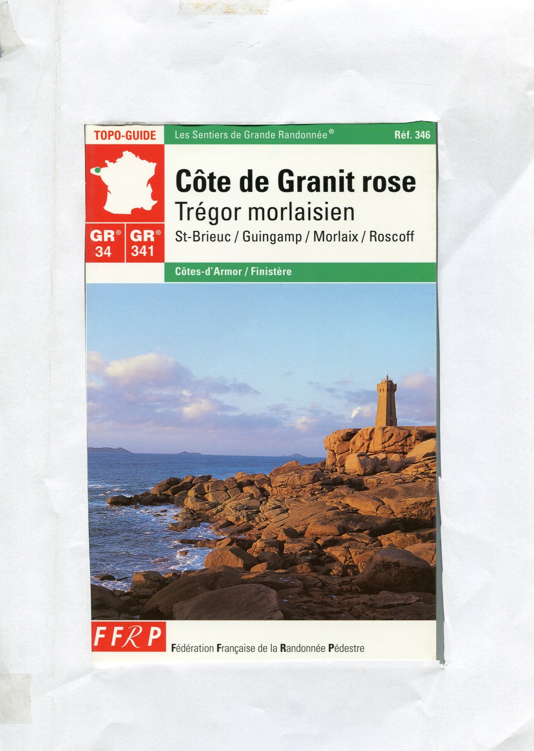 Topo guide, n° 346 : GR 34, 34 A-B-D, GR 380, 341 - Côte de granit rose - Trégor Morlaisien - St.-Brieuc / Guingamp / Morlaix / Roscoff - Côtes-d'Armor / Finistère book