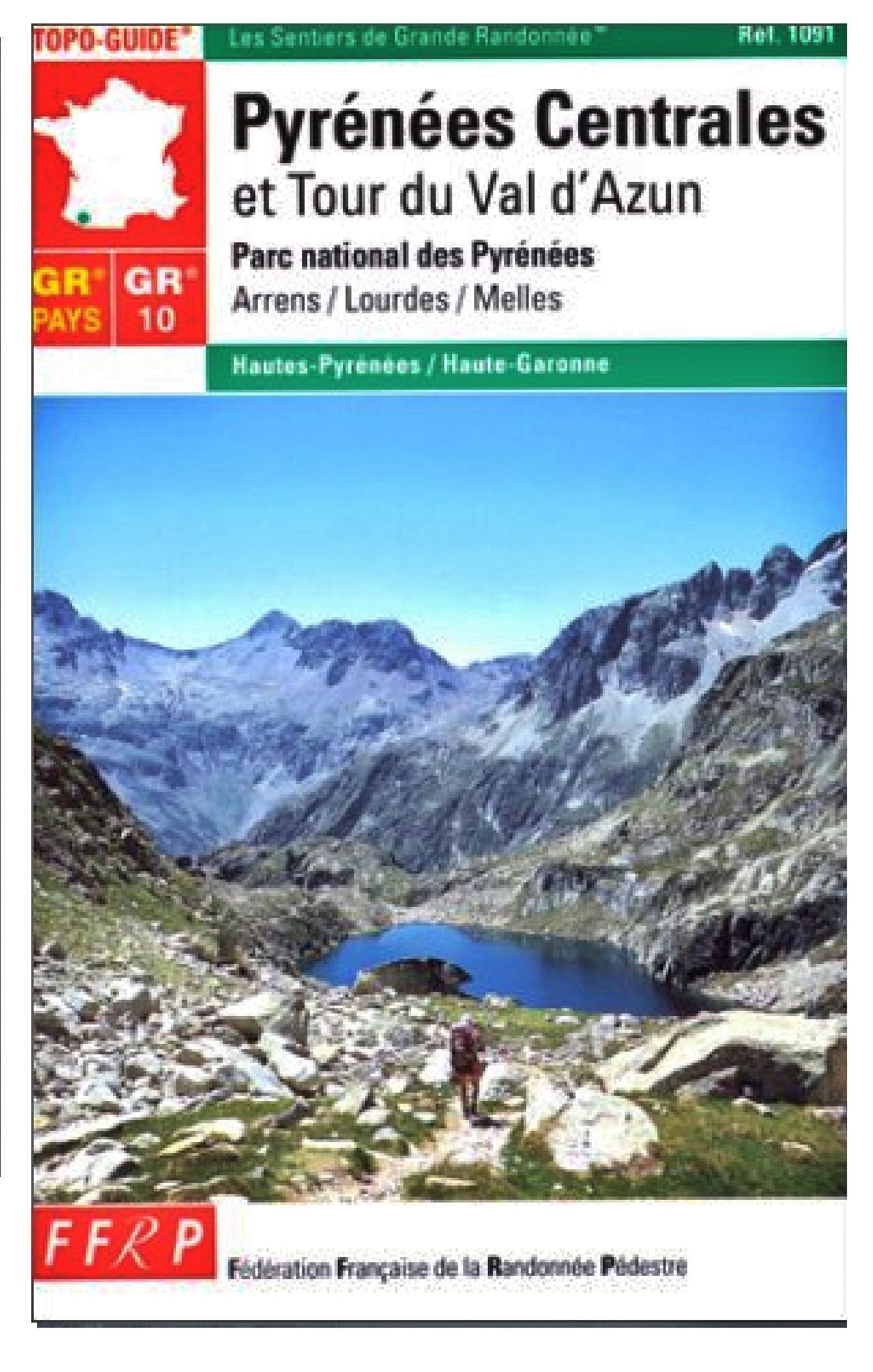 GR 10, 10 C, 101, GRP, traversée des Pyrénées, Pyrénées centrales: Val d'Azun, réserve de Néouvielle, parc national des Pyrénées... Books