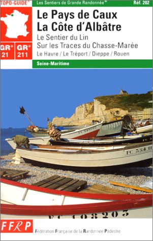 Grande randonnée pédestre : Pays de Caux, Côte d'Albâtre book