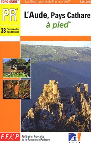 AUDE, PAYS CATHARE A PIED - 11-PR-D011 (0): topo-guide PR, 38 promenades, randonnées Leisure, Home & Garden